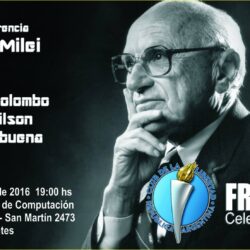 Friedman. Celebra la Libertad Económica