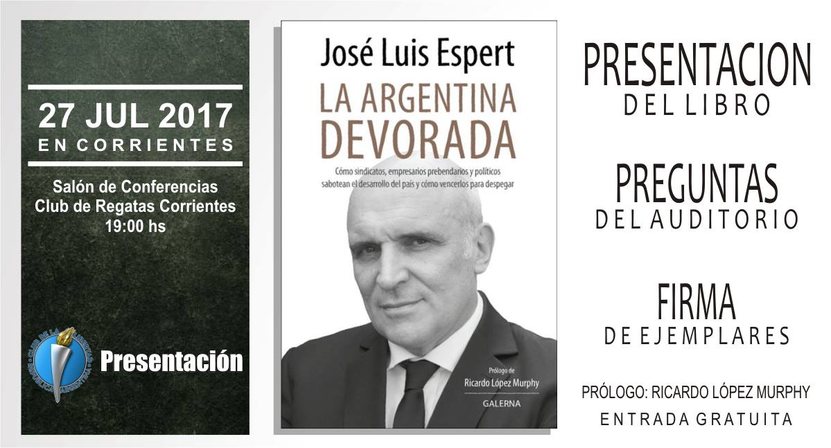 En este momento estás viendo José Luis Espert: La Argentina Devorada