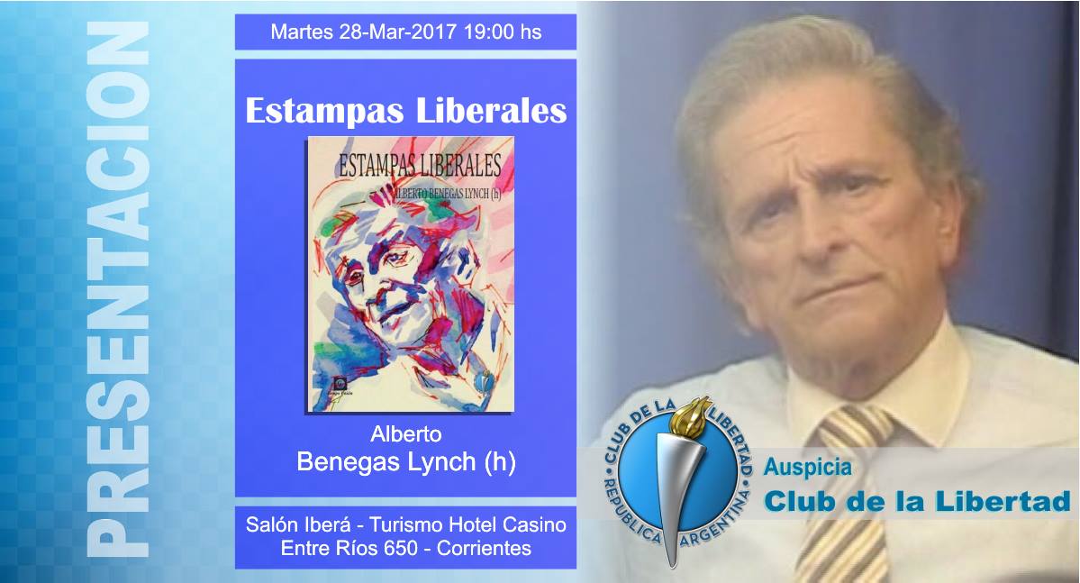 En este momento estás viendo Alberto Benegas Lynch (h): Estampas Liberales