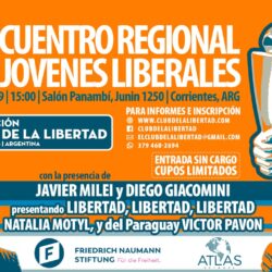 Javier Milei, Diego Giacomini y Victor Pavón en Corrientes