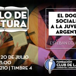 Ciclo de Lectura: El Dogma Socialista a la Juventud Argentina
