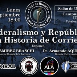 Ciclo de Historia: Federalismo y República en la Historia de Corrientes