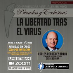 Carlos Braun: La libertad tras el virus