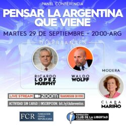 CONFERENCIA EXCLUSIVA – PENSAR LA ARGENTINA QUE VIENE