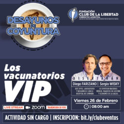 Desayuno de coyuntura – Los vacunatorios VIP