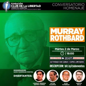 Lee más sobre el artículo Conversatorio homenaje Murray Rothbard