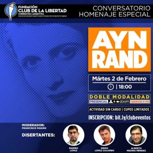 Lee más sobre el artículo Crónica del evento «Conversatorio homenaje Ayn Rand»