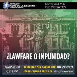 Programa de debate : «¿Lawfare o impunidad?»