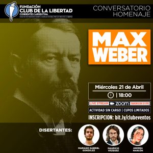 Lee más sobre el artículo Conversatorio Homenaje – Max Weber