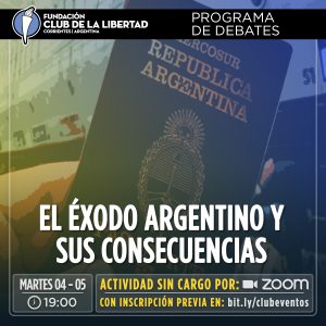 Lee más sobre el artículo Programa de debate : “El éxodo argentino y sus consecuencias”