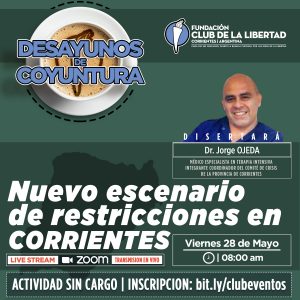 Lee más sobre el artículo Desayuno de Coyuntura – Nuevo escenario de restricciones en Corrientes