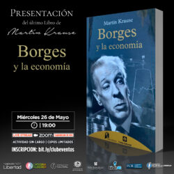 Conferencia exclusiva: Borges y la Economía