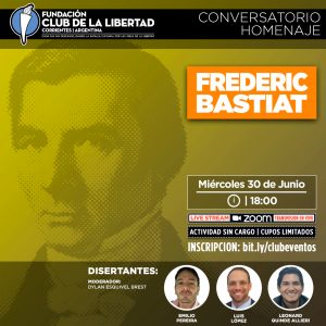 Lee más sobre el artículo Conversatorio homenaje: Frédéric Bastiat