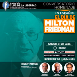 Conversatorio Homenaje: Milton Friedman