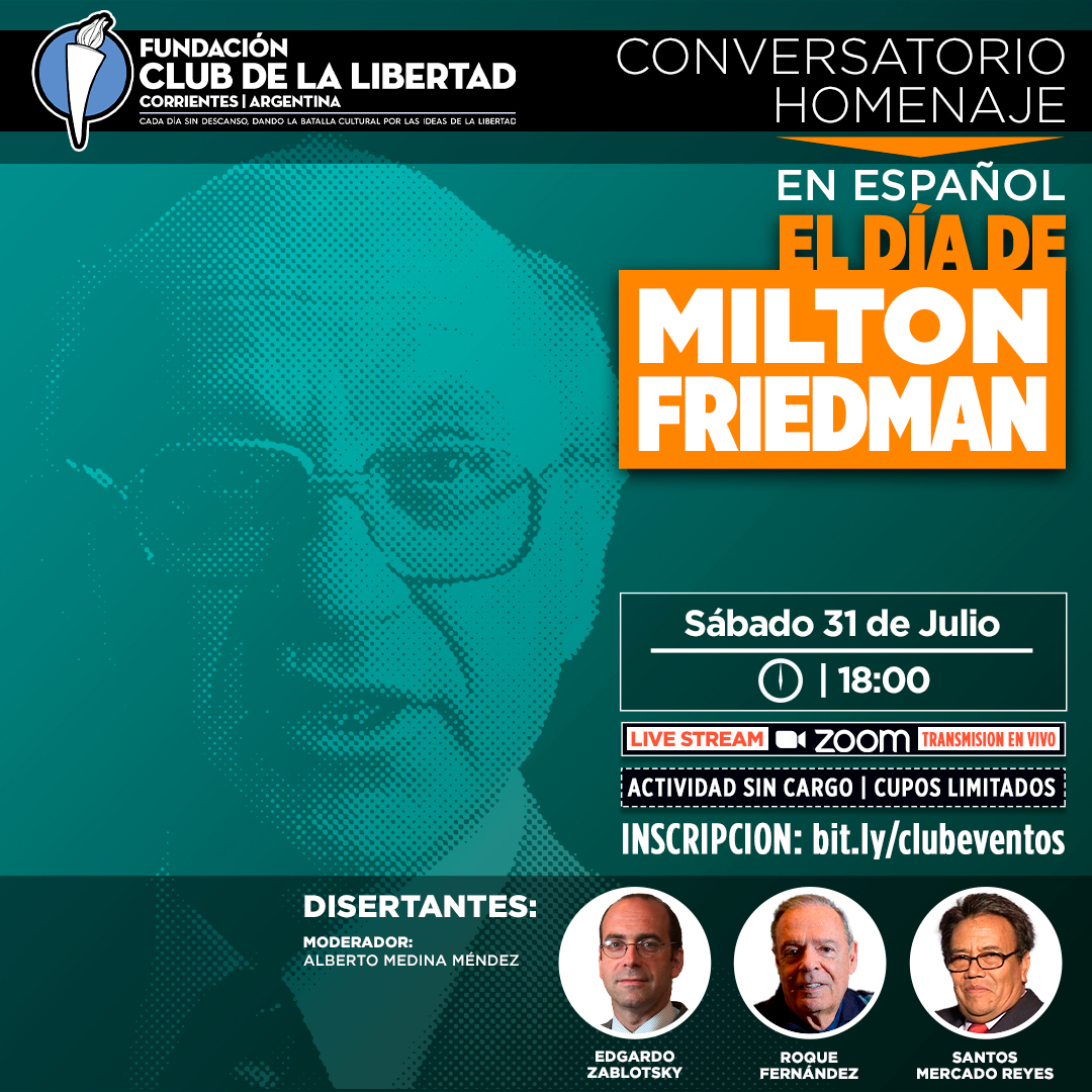 En este momento estás viendo Conversatorio Homenaje: Milton Friedman