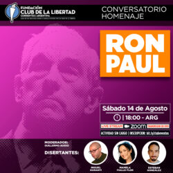Conversatorio Homenaje: Ron Paul
