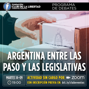 Lee más sobre el artículo Programa de Debates: La Argentina entre las PASO y las Legislativas