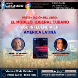 Programa de eventos internacionales: presentación del libro «El modelo Iliberal Cubano y su influencia en America Latina»