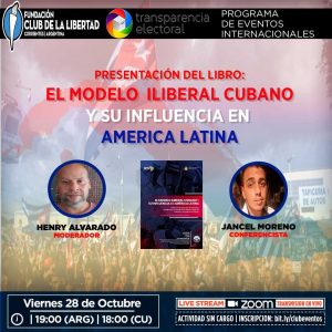 Lee más sobre el artículo Programa de eventos internacionales: presentación del libro «El modelo Iliberal Cubano y su influencia en America Latina»